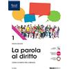 Tramontana La parola al diritto. Per le Scuole superiori. Con e-book. Con espansione online (Vol. 1)