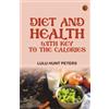 Zinc Read Diet and Health; With Key to the Calories