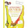 Père Castor-Flammarion Attention ! Ouvrir doucement: Ce livre a des dents !