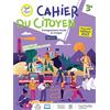Hachette Education Enseignement moral et civique 3e Cahier du citoyen