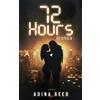 Adina Reed 72 Hours: Erotica