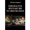 Youcanprint Cinquanta sfumature di oro bianco