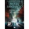 Penguin Bolsillo Entre los muertos (edición limitada · Black Friday) (Trilogía de Illumbe 3)