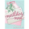 Katherine Jay Mistletoe Mail