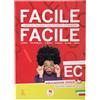 Nina Facile facile. Educazione civica. Libro di italiano per studenti stranieri. Per la Scuola media