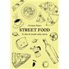 Valtrend Street food. Il cibo di strada nella storia