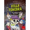 Erickson I misteri matematici di villa Tenebra. Lo scheletro tutto solo (Vol. 5)
