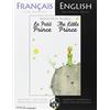 Omilia Languages Ltd The Little Prince: A French/English Bilingual Reader (Includes audio CD): French/English bilingual edition with CD