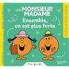 Hachette Jeunesse Les Monsieur Madame: Ensemble, on est plus forts