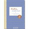 Elma van Vliet Papa, erzähl mal!: Das Erinnerungsalbum deines Lebens | Das Original. Hochwertige Sonderausgabe des Bestsellers