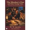 Bella Galbraith Books The Monkey's Paw and Other Strange Tales: Classic Stories of the Supernatural and Uncanny