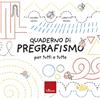 Erickson Il quaderno del pregrafismo per tutti e tutte. Con schede operative