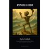 The Monotrope The Adventures of Pinocchio (Overtime Edition)(Annotated): Collodi's Complete 1883 Novel in a New Translation, with Three Essays on Masking, Personhood, and the Wrong Son