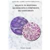 Unicopli Atlante di anatomia microscopica comparata dei vertebrati