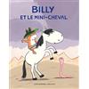 L'Ecole des Loisirs Billy et le mini-cheval