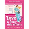 Quercus Publishing Plc Love and Other Side Effects: the perfect friends-to-lovers romance for fans of Abby Jimenez and Grey's Anatomy