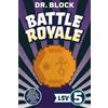 Eclectic Esquire Media, LLC Battle Royale: An Unofficial Minecraft Book