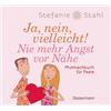 Bassermann, Edition Ja, nein, vielleicht! Nie mehr Angst vor Nähe: Mitmachbuch für Paare - Von der Autorin der Bestseller Das Kind in Dir muß Heimat finden und Jeder ist beziehungsfähig