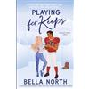 Bookouture Playing for Keeps: A completely swoon-worthy, sweet and spicy friends-to-lovers sports romance: 3