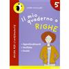 Pearson Il mio quaderno a righe. Per la Scuola elementare (Vol. 5)