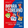 Ulrico Hoepli Impara il coreano da 0. Manuale per italiani. Livello 1 del Topik