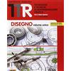SEI TTR. Tecnologie e tecniche di rappresentazione grafica. Disegno volume unico-Materiali misura sicurezza-Schede di disegno unico. Per le Scuole superiori