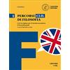 Loescher Il coraggio di pensare. Percorsi CLIL di filosofia. Per i Licei e gli Ist. magistrali. Con e-book. Con espansione online (Vol. 1)