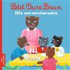 Bayard jeunesse Petit ours brun fête son anniversaire