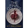 A.W.E. Publishing The Final Course: A Dark and Deliciously Twisted Tale