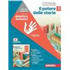 Zanichelli Il potere delle storie. Idee per imparare. Per la Scuola media (Vol. 1)