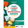 Petrini Tutti i colori della matematica. Ediz. verde. Geometria. Con Quaderno di inclusione e recupero. Per il 1° biennio delle Scuole superiori. Con e-book. Con espansione online