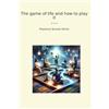Lettel Books The game of life and how to play it