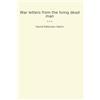 Lettel Books War letters from the living dead man