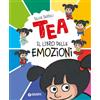 Giunti Editore Il libro delle emozioni. Tea. Ediz. a colori