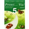 Tredieci Pronti... via! Scienze. Per la 5ª classe elementare
