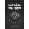 Mariusz Trynka GENETIC MEMORY: Band 1: OMNIS