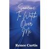 Renee Curtis Someone To Watch Over Me: 1