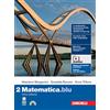 Zanichelli Matematica.blu. Per le Scuole superiori. Con Contenuto digitale (fornito elettronicamente) (Vol. 2)