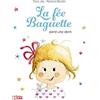 Lito La fée Baguette perd une dent - Dès 4 ans