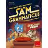 Erickson I mini gialli della grammatica. Sam Grammaticus e il manoscritto scomparso. Speciale verbi