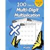 Libro Studio LLC Humble Math - 100 Days of Multi-Digit Multiplication: Ages 10-13: Multiplying Large Numbers with Answer Key - Reproducible Pages - Multiply Big Long Problems - 2 and 3 digit Workbook
