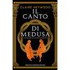 Newton Compton Editori Il canto di Medusa