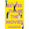Lynn Painter Better Than the Movies (Tascabile)
