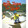 Michael Dahl Roll, Slope, and Slide (Tascabile) Amazing Science: Simple Machines