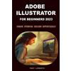 Mary Lamberth Adobe Illustrator for Beginners 2023 (Tascabile)