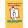 Ralph Miano A Handbook for Golf Caddies (Tascabile)