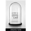 Anaïs Nin Under a Glass Bell (Tascabile)