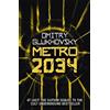 Dmitry Glukhovsky Metro 2034 (Tascabile) Metro