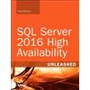 Paul Bertucci R SQL Server 2016 High Availability Unleashed (include (Tascabile)