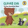 Bob Hartman Clever Cub Invites Someone New (Tascabile) Clever Cub Bible Stories